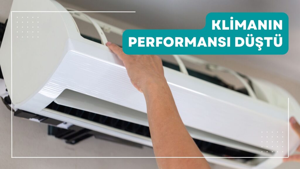 Klimanın Performansı Düştü